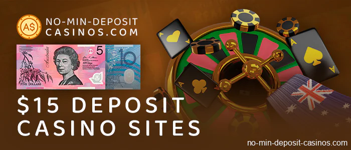 Casinos with min deposit of 15 dollars for Australia